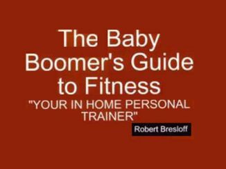 The Baby Boomers Guide to Fitness